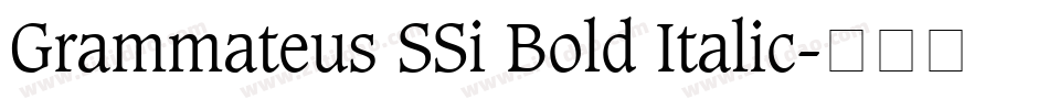 Grammateus SSi Bold Italic字体转换